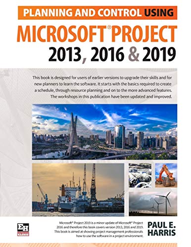 Beispielbild fr Planning and Control Using Microsoft Project 2013, 2016 & 2019 zum Verkauf von GF Books, Inc.