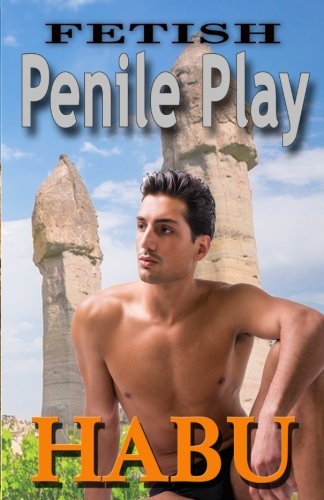 Stock-Bild f�r Fetish: Penile Play