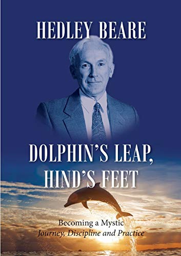 Beispielbild fr Dolphin's leap; hind's feet: Becoming a Mystic: Journey; Discipline and Practice zum Verkauf von Ria Christie Collections