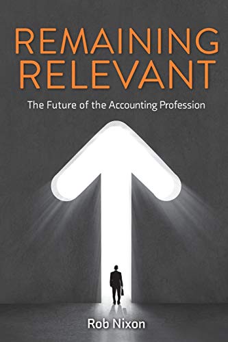 Beispielbild fr Remaining Relevant - The future of the accounting profession zum Verkauf von WorldofBooks