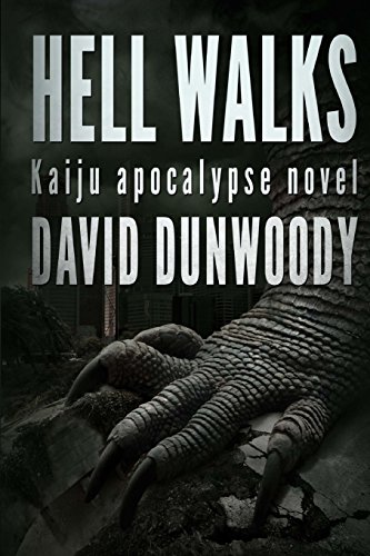 Beispielbild fr Hell Walks: A Kaiju Thriller zum Verkauf von THE SAINT BOOKSTORE