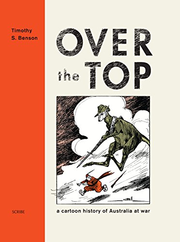 Stock image for Over the Top: a cartoon history of Australia at war for sale by WorldofBooks