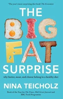 Beispielbild fr The Big Fat Surprise: why butter, meat, and cheese belong in a healthy diet zum Verkauf von WorldofBooks