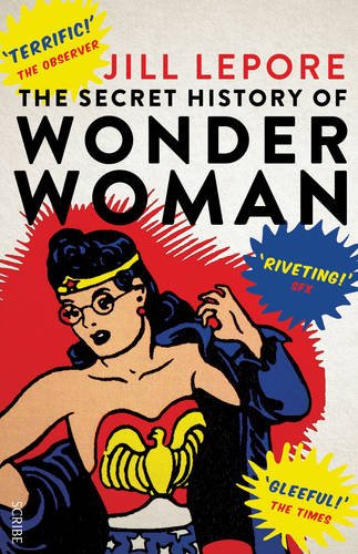 Stock image for The Secret History of Wonder Woman for sale by More Than Words