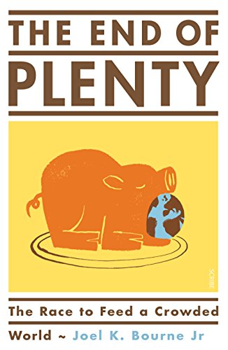 Stock image for The End of Plenty for sale by Blackwell's