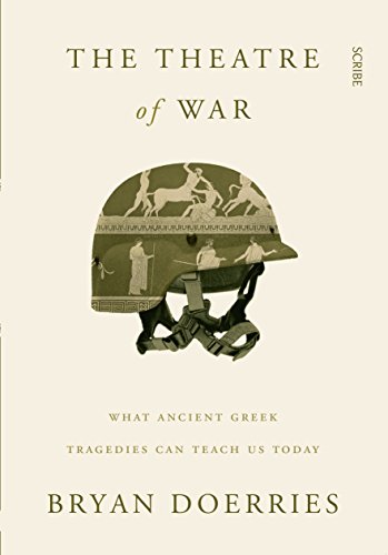 Imagen de archivo de The Theatre of War: what ancient Greek tragedies can teach us today a la venta por WorldofBooks