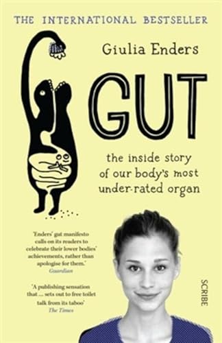 Stock image for Gut: The Inside Story of Our Body's Most Under-Rated Organ for sale by SecondSale