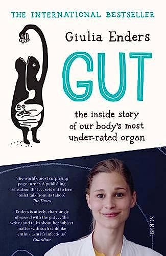 9781925228601: Gut: the inside story of our body’s most under-rated organ
