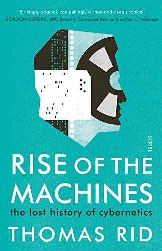 Beispielbild fr Rise of the Machines: the lost history of cybernetics zum Verkauf von WorldofBooks
