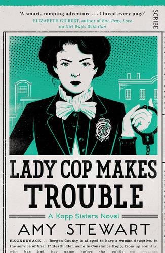 9781925228731: Lady Cop Makes Trouble: 2 (Kopp sisters)