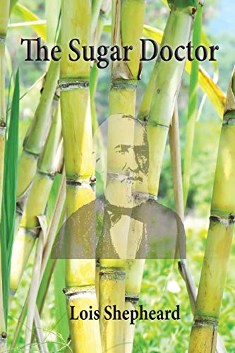 9781925231489: The Sugar Doctor: The Story of Dr Alexander Skinner