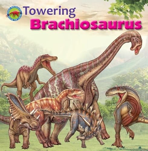 Stock image for Towering Brachiosaurus for sale by Blackwell's
