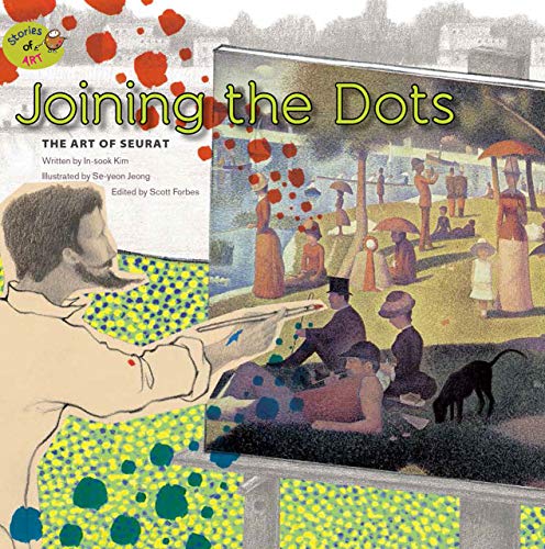 Imagen de archivo de Joining the Dots : The Art of Seurat a la venta por Better World Books