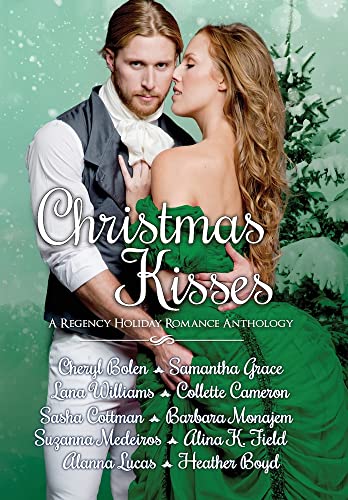 Stock image for Christmas Kisses: A Regency Holiday Romance Anthology for sale by Book Deals