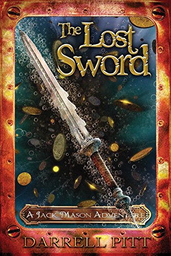 Stock image for The Lost Sword (A Jack Mason Adventure) for sale by Hippo Books