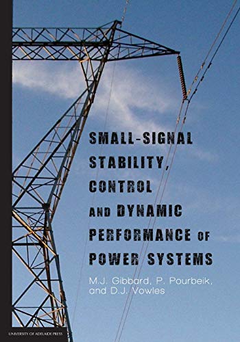 Imagen de archivo de Small-signal stability, control and dynamic performance of power systems a la venta por Lucky's Textbooks