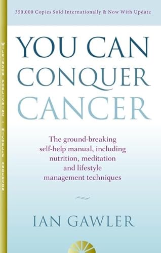 Beispielbild fr You Can Conquer Cancer: A New Way of Living zum Verkauf von medimops