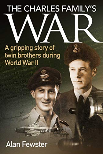 Beispielbild fr The Charles Family's War: A gripping story of twin brothers during World War II zum Verkauf von WorldofBooks