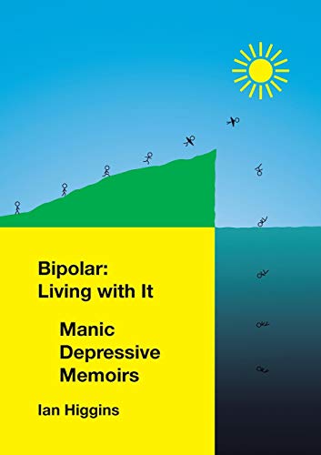 Imagen de archivo de Bipolar Living With It Manic Depressive Memoirs a la venta por PBShop.store US