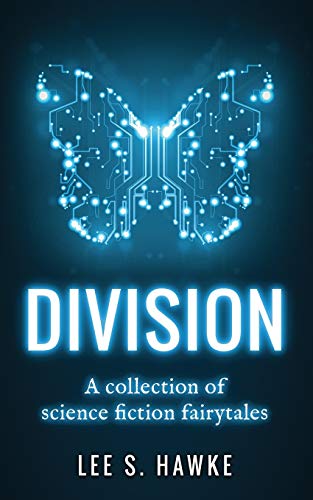Stock image for Division: A Collection of Science Fiction Fairytales for sale by GreatBookPrices