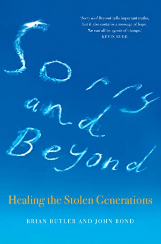 Beispielbild fr Sorry and Beyond: Healing the Stolen Generations zum Verkauf von WorldofBooks