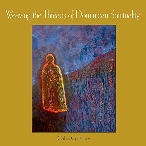 Stock image for Weaving the Threads of Dominican Spirituality for sale by PBShop.store US