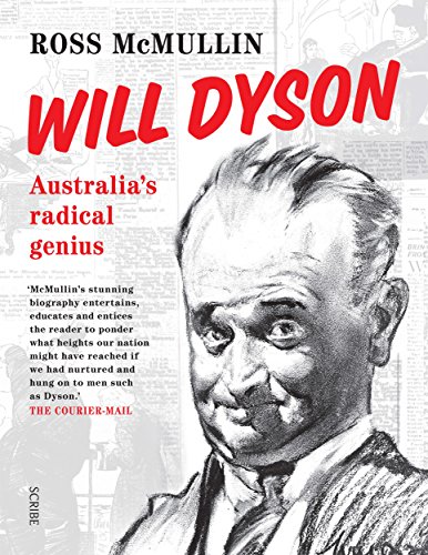 Beispielbild fr Will Dyson: Australia's Radical Genius zum Verkauf von THE CROSS Art + Books