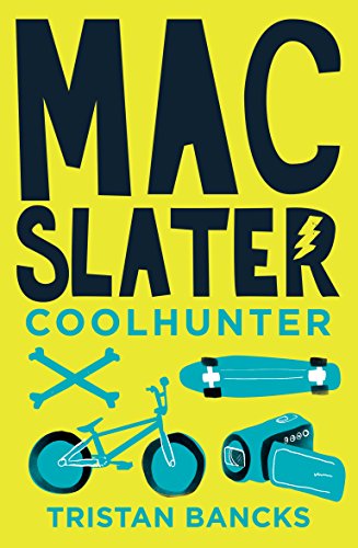 9781925324334: Mac Slater Coolhunter 1: The Rules of Cool