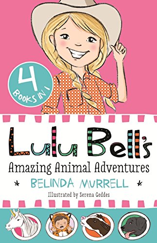 9781925324358: Lulu Bell’s Amazing Animal Adventures: 4 Books in 1