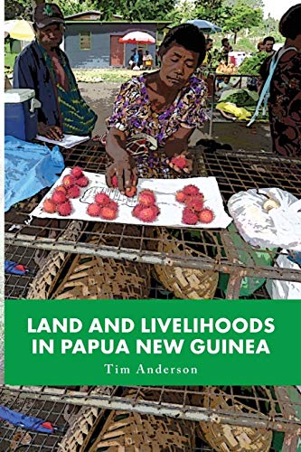 9781925333008: Land and Livelihoods in Papua New Guinea