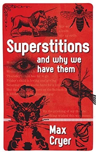 Stock image for Superstitions : And Why We Have Them for sale by Better World Books