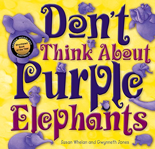 Imagen de archivo de Dont Think About Purple Elephants a la venta por Goodwill of Colorado