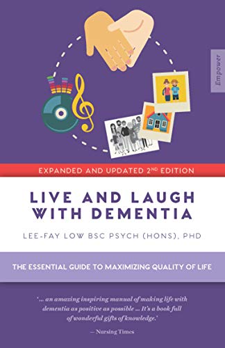 Beispielbild fr Live and Laugh with Dementia: The essential guide to maximizing quality of life (Empower) zum Verkauf von Once Upon A Time Books