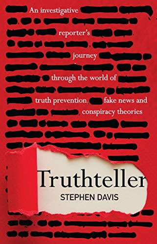 Stock image for Truthteller: An Investigative Reporter's Journey Through the World of Truth Prevention, Fake News and Conspiracy Theories for sale by Bookmonger.Ltd