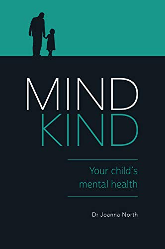 9781925335941: Mind Kind: Your Child's Mental Health