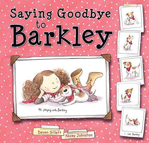 Stock image for Saying Goodbye to Barkley for sale by SecondSale