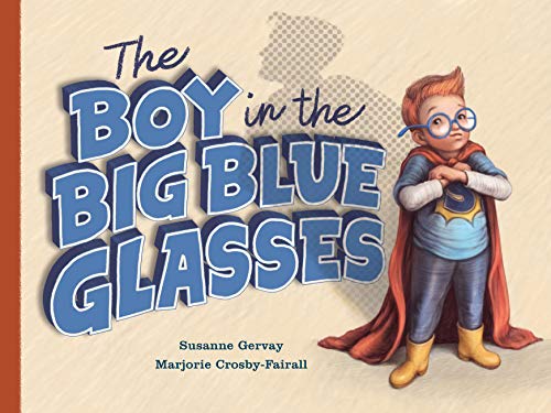 Stock image for The Boy in the Big Blue Glasses for sale by PlumCircle