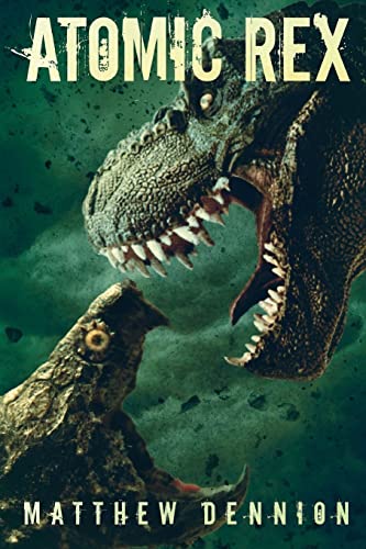 Stock image for Atomic Rex: A Kaiju Thriller for sale by HPB-Diamond