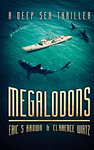 9781925342604: Megalodons: A Deep Sea Thriller