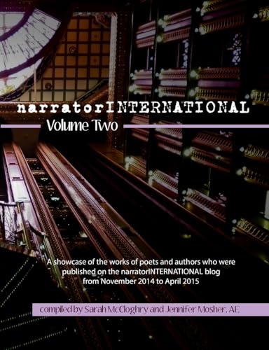 9781925353150: narratorINTERNATIONAL Volume 2: A showcase of poets and authors who were published on the narratorINTERNATIONAL blog from 1 November 2014 to 30 April 2015