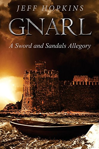 9781925353273: Gnarl: A Sword and Sandals Allegory