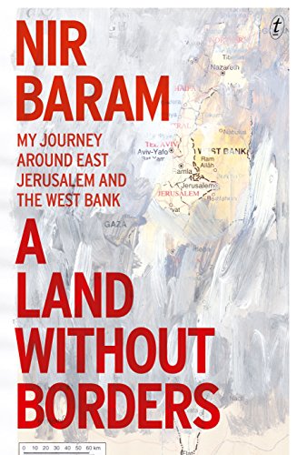 Stock image for A Land Without Borders: My Journey Around East Jerusalem and the West Bank for sale by SecondSale