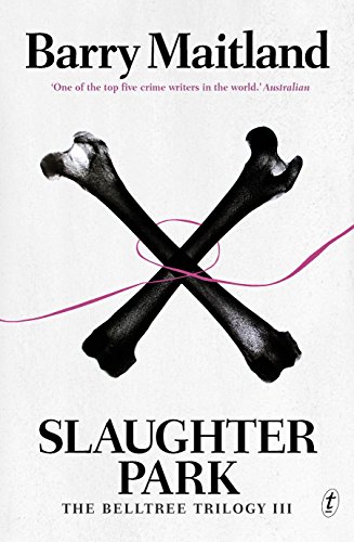 9781925355697: Slaughter Park: 3 (The Belltree Trilogy)