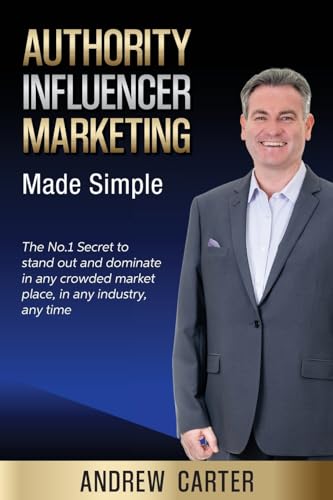 Stock image for Authority Influencer Marketing Made Simple for sale by PBShop.store US