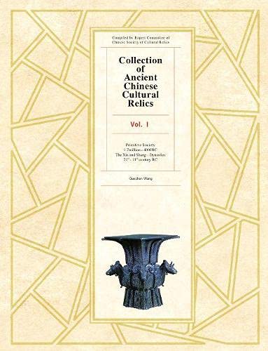 Imagen de archivo de Collection of Ancient Chinese Cultural Relics Voume L : Primitive Society a la venta por GreatBookPrices