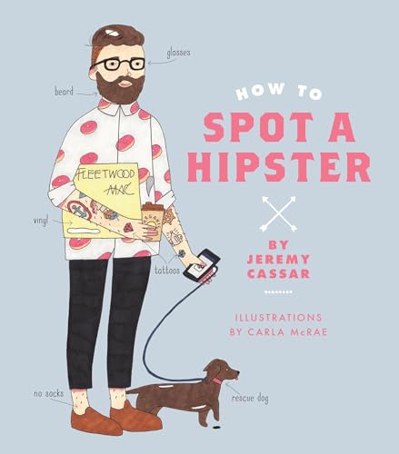 Beispielbild fr How to Spot a Hipster zum Verkauf von Better World Books