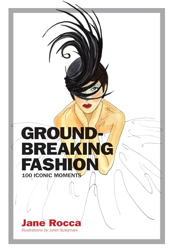 Beispielbild fr Groundbreaking Fashion: 100 iconic moments zum Verkauf von WorldofBooks