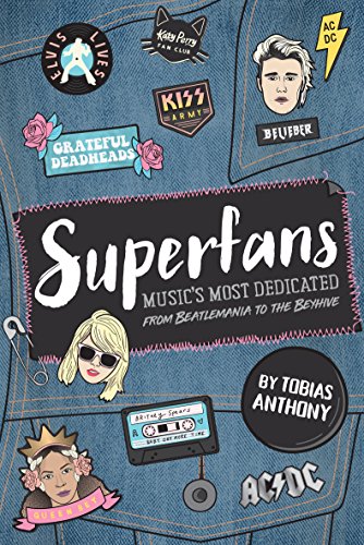 Beispielbild fr Super Fans: Music's Most Dedicated: from Beatlemania to the Beyhive zum Verkauf von Revaluation Books