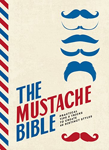 Beispielbild fr The Mustache Bible: Practical tips & tricks to create 40 distinct styles zum Verkauf von WorldofBooks