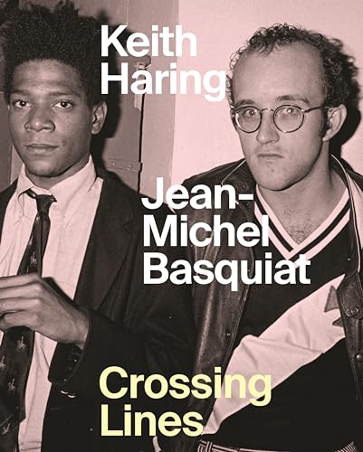 9781925432725: Keith Haring - Jean Michel Basquiat: Crossing Lines
